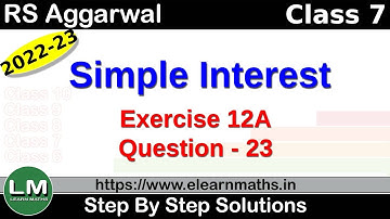 Simple Interest | Class 7 Chapter 12 Exercise 12A Question 23 | RS Aggarwal | Learn Maths