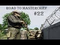 #22 - Road To Master Chief - Ban Pa Scouting Mission