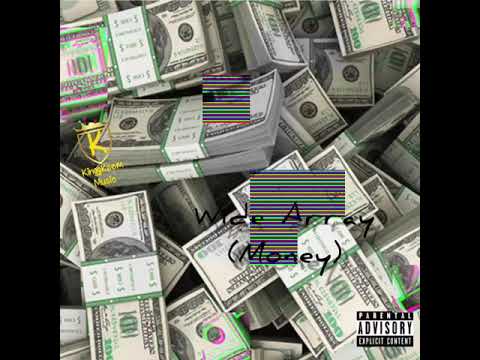 KinggKeem- WIDE ARRAY (Money) (PROD by Relly Made)