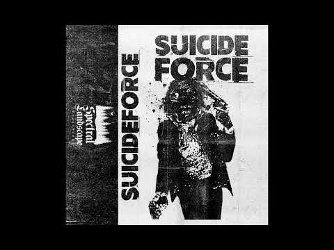 Suicideforce — Suicideforce - S/T Demo [2018 - Grindcore / Powerviolence]