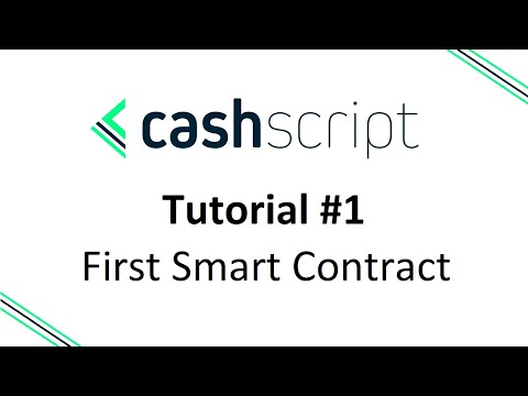 Cashscript Tutorial #1 Write Your First Bitcoin Cash Smart Contract!