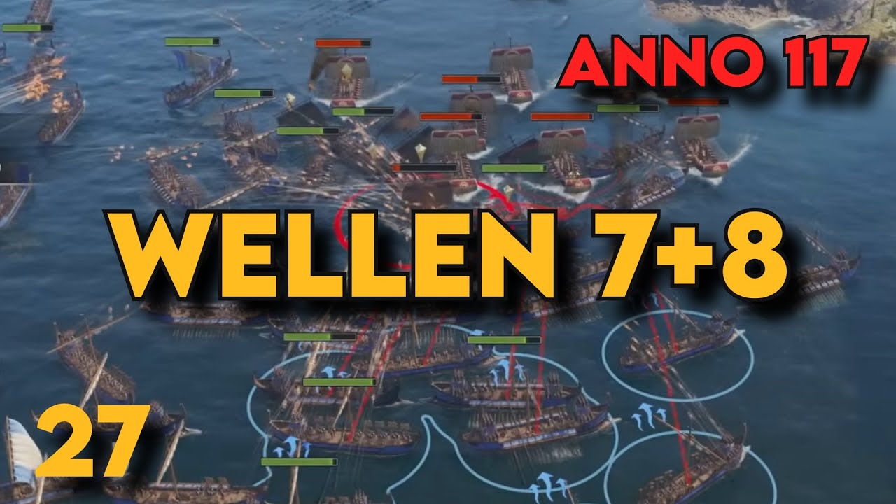 Folge 27! Kaiserwellen 7+8! Anno 117 Lets Play Projekt Annovember! Staffel 4! Gameplay Deutsch