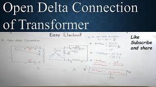 Open Delta Connection of Transformer | Open V-V Connection Of Transformer | Open Delta Full Concept
