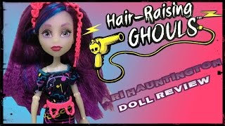 MONSTER HIGH ELECTRIFIED ARI HAUNTINGTON DOLL REVIEW - HAIR RAISING GHOULS