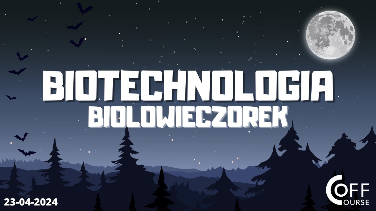 Biotechnologia I Inżynieria Sprawdzian 1 Liceum Biotechnologia - BIOLOwieczorki 23.04.24 - YouTube