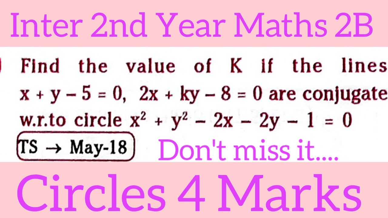 Find The Value Of K If The Lines X y 5 0 2x Ky 8 0 Are Conjugate W r t find-the-value-of-k-if-the-lines-x-y-5-0-2x-ky-8-0-are-conjugate-w-r-t