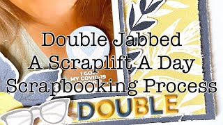 Day 19-A Scraplift a Day (Jan) | Scrapbooking Process