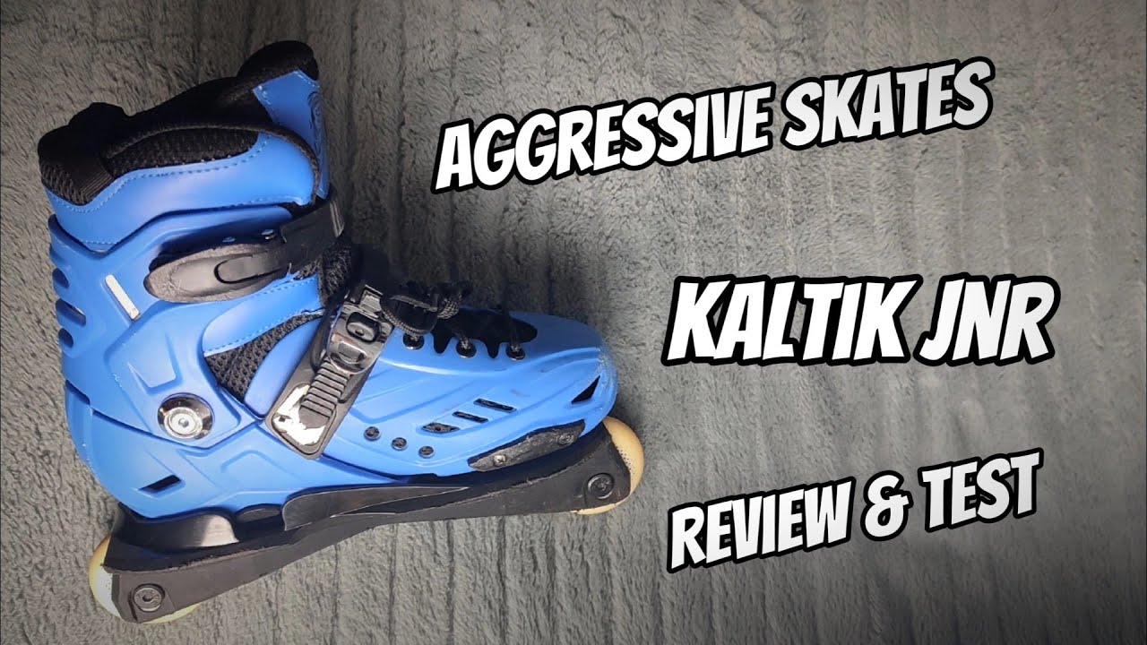 KALTIK JNR Skates Review & Kids Aggressive Skates discussion
