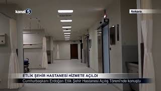 Etlik Şehir Hastanesi Hizmete Açıldı