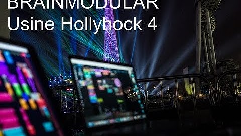 Introduction to Usine Hollyhock 4 by BrainModular.com