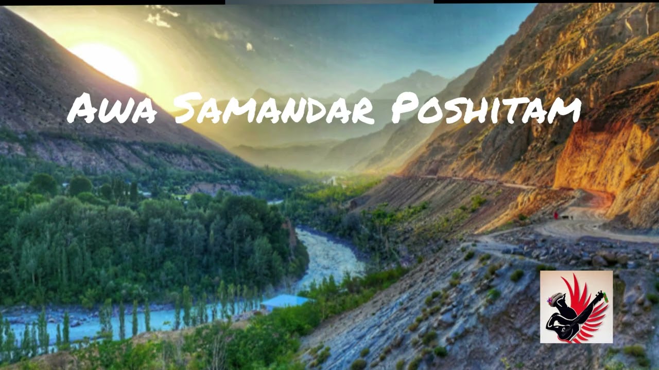 Awa Samandar Poshitam /Gosa Ma DehoSaylo | In Memory of Muzafar Uddin Begana | Khowar Song | Chitral