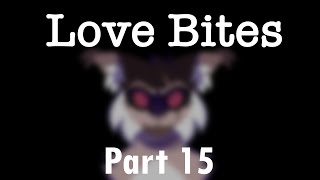 Love Bites | Mapleshade MAP | Part 15