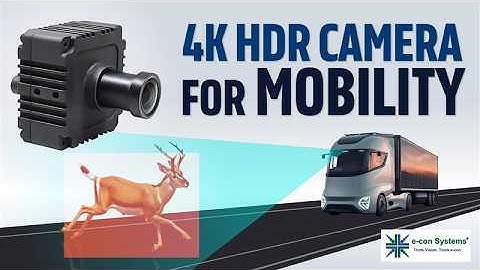 How this New 4K HDR 140dB Camera enables reliable long-range vision for Mobility | e-con Systems