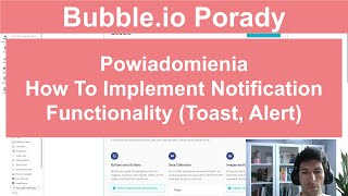 Bubble.io Porady: Powiadomienia - How To Implement Notification Functionality (Toast, Alert)