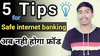 5 Tips for safe internet banking |  stay safe from online banking fraud