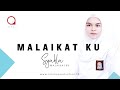 SYAHLA - MALAIKATKU ( OFFICIAL MUSIC VIDEO )