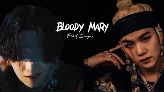 Suga -Bloody Mary Fmv