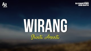 Wirang - Shinta Arsinta Ft. Aneka Safari Record (LIRIK)