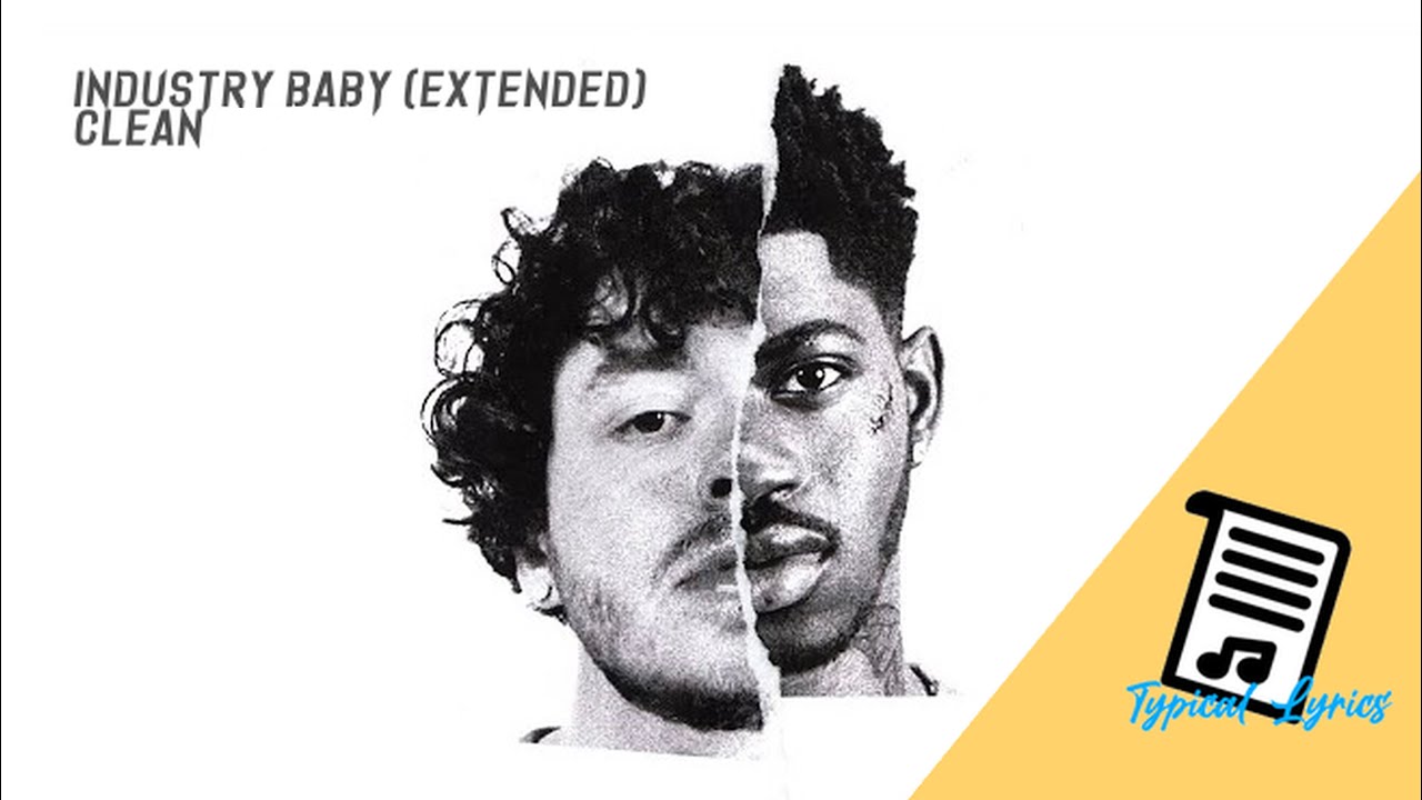 Lil Nas X, Jack Hallow - Industry Baby (Extended) (Clean Audio)