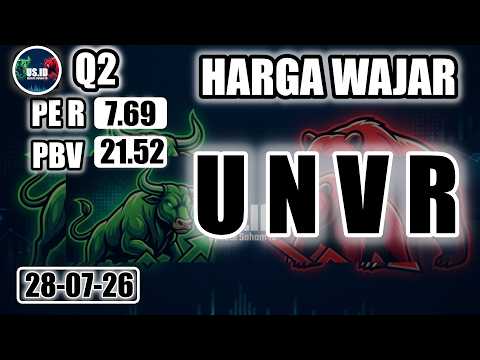 280726 HARGA WAJAR SAHAM UNVR LK Q2 2026