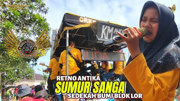SUMUR SANGA Voc. RETNO ANTIKA ARAK ARAKAN SINGA DEPOK KEMBAR MUDA | SEDEKAH BUMI RAMBATAN WETAN LOR