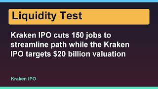 Kraken IPO cuts 150 jobs to streamline path while the Kraken IPO targets $20 billion valuation