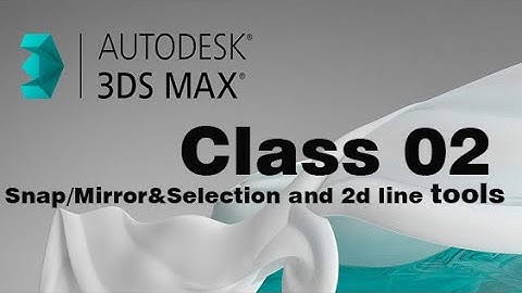 3ds Max Course CLASS 02