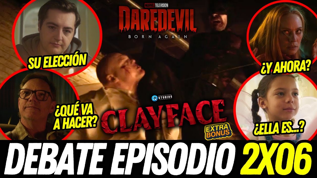 ¡Mejor que un FINAL de temporada! 🔥 DEBATE DAREDEVIL BORN AGAIN 2X06 (y bonus Teaser CLAYFACE)