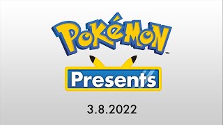 Pokémon Presents | 03/08/2022