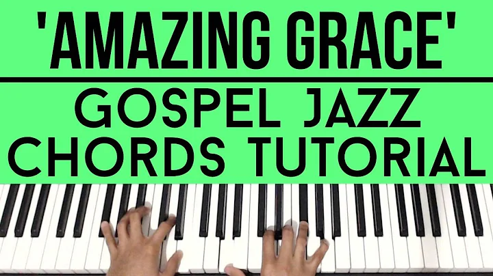 Amazing Grace | Gospel Jazz Chords | Piano Tutorial