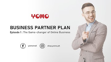 YOMO Business Partner Plan: Episode 1