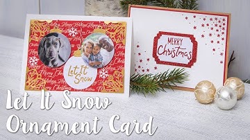 Let It Snow Photo Ornament Card - Sizzix