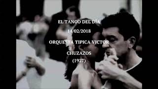 Orquesta Tipica Victor "Chuzazos" (1927)