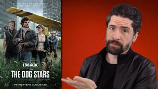 The Dog Stars - Movie Review