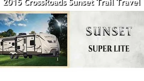 2015 CrossRoads Sunset Trail Travel Trailer 250RB for sale in SOUDERTON, PA