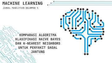 Klasifikasi Algoritma Naive Bayes dan k-NN untuk penyakit gagal jantung.