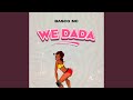 We Dada We Dada