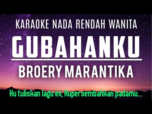 Gubahanku - Broery Marantika Karaoke Nada Rendah Wanita class=