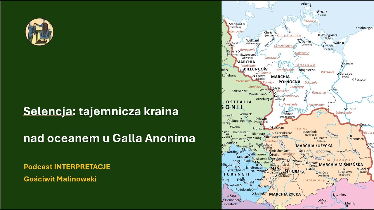 213 Selencja: tajemnicza kraina nad oceanem u Galla Anonima
