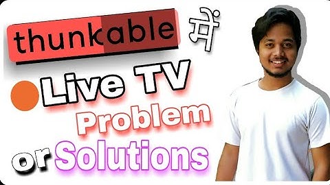 Thunkable 🔴Live Tv problem and solutions