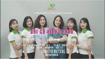 Nha Khoa Thùy Anh | BÀI CA NIỀNG RĂNG - Official M/V