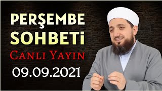 Perşembe Sohbeti-1 İlim Meclisleri 09.09.2021