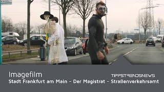 Imagefilm / Stadt Frankfurt am Main  Der Magistrat  Straßenverkehrsamt