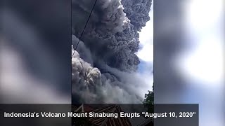 Indonesias Volcano Mount Sinabung Erupts August 10, 2020
Indonesias Volcano Mount Sinabung Erupts | #Geology #GeologyPage #Volcanoes #MountSinabung #Indonesia
Mount Sinabung on Indonesias Sumatra island erupted on Monday August 10, 2020, firing ash and other volcanic materials as high as 5,000 meters (16,400 feet) into the sky. It was the second eruption since Saturday.
The sound was like thunder, it lasted for less than 30 seconds, resident Rachrur Rozi Pasi told Reuters.
Indonesias Volcanology and Geological Hazard Mitigation Center said there were no reported fatalities or injuries from the eruption. But it did say that people should stay at least 5 kilometers (3.1 miles) away from the craters mouth.
Mount Sinabung is one of more than 120 active volcanoes in Indonesia, which is prone to seismic activity on the Pacific Ring of Fire, a ring of volcanoes and moving fault lines that surround the ocean.
Mount Sinabung had been inactive for centuries until it erupted again in 2010. It has been active ever since, occasionally erupting.
Geology Page
www.geologypage.com Indonesias Volcano Mount Sinabung Erupts August 10, 2020