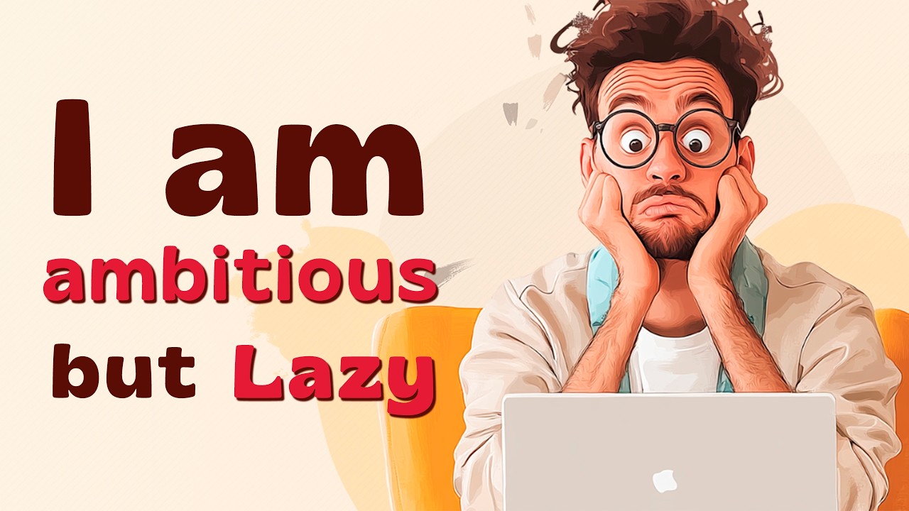English Podcast For Learning English | Ambitious but Lazy | Your English Podcast
