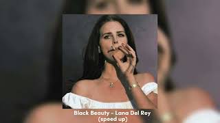 Black Beauty - Lana Del Rey (speed up) Resimi