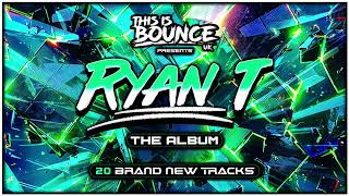 This Is Bounce UK Presents - Ryan T (The Album)
