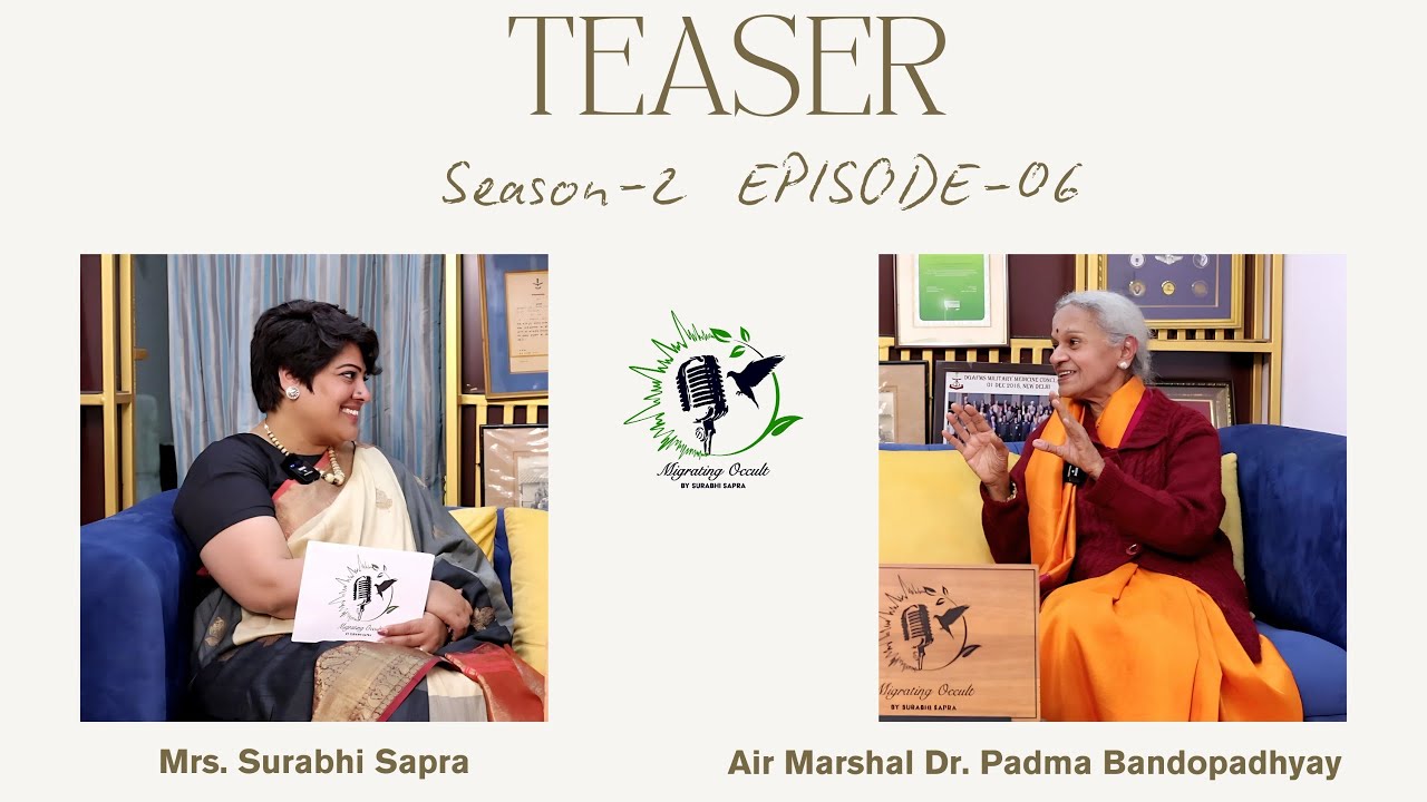 First woman Air Marshal of IAF- Air Marshal Dr. Padma Bandopadhyay | TEASER S2 E6