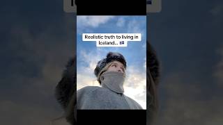 Realistic truth to living in Iceland… 🇮🇸 #shorts #icelandtravel #iceland  #explore #fyp
