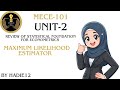 Maximum Likelihood Estimator # Mece-101 unit-2 Review Of Statistical Concepts # Ignou.